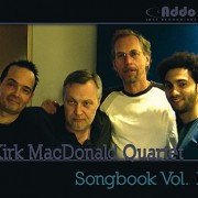 Kirk MacDonald Quartet - Songbook Vol. 1