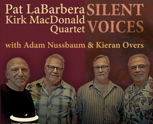 Pat LaBarbera Kirk MacDonald Quartet Silent Voices CD