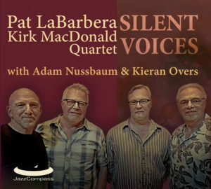 Pat LaBarbera Kirk MacDonald Quartet - Silent Voices