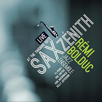Rémi Bolduc Jazz Ensemble - Sax Zenith